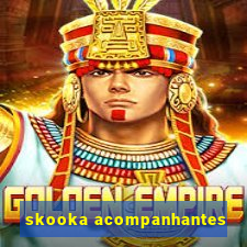 skooka acompanhantes